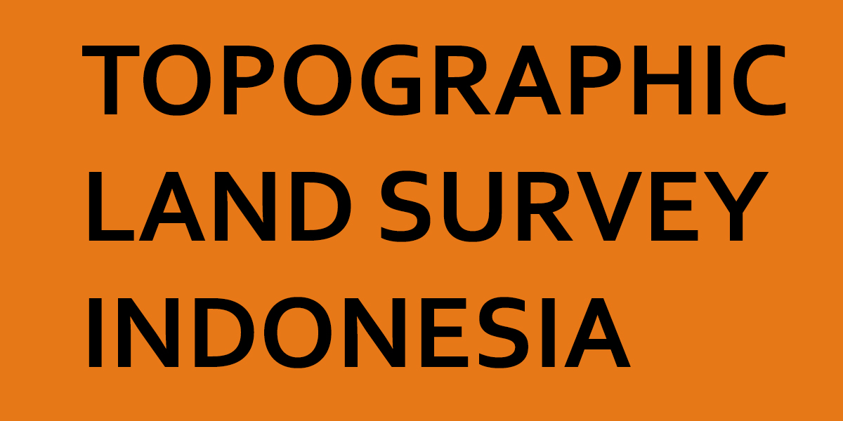 Jasa Survey Topografi Indonesia